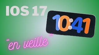 iOS 17  Tout savoir ou presque sur le mode en veille diOS 17 affichage de lhorloge et plus [upl. by Inatsed527]