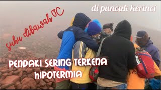 terkena hipotermia saat di puncak gunung kerinci begitu dibawa turun langsung sembuh [upl. by Fabio]