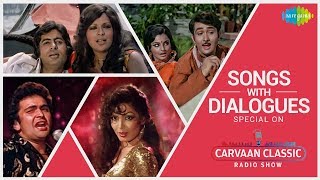 Carvaan Classic Radio Show  Songs With Dialogue Special  Do Lafzon Ki Hai Dil Ki Goom Hai Kisi Ke [upl. by Eiramac]