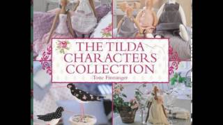 Home Book Review The Tilda Characters Collection by Tone Finnanger [upl. by Hadwin]