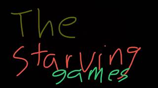 The Starving Games Episode 2 [upl. by Nekcerb418]