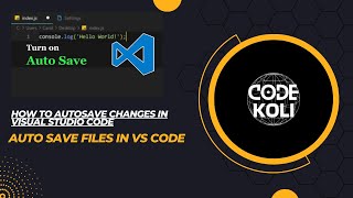 How to Autosave changes in Visual Studio Code  Auto Save Files in VSCode [upl. by Elise]