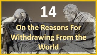 Seneca  Moral Letters  14 On the Reasons for Withdrawing from the World [upl. by Amethyst]