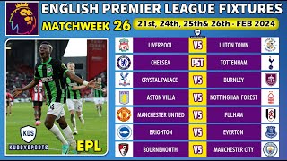 EPL FIXTURES TODAY  MATCHWEEK 26  PREMIER LEAGUE FIXTURES 202324  EPL FIXTURES 20232024 [upl. by Galateah]