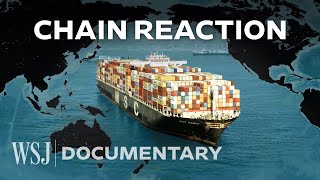 Why Global Supply Chains May Never Be the Same  WSJ Documentary [upl. by Kindig315]