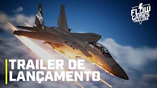 ACE COMBAT 7 Skies Unknown Deluxe Edition  Trailer de Lançamento  Legendado PT  BR [upl. by Enidualc]