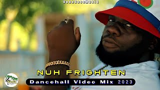 Dancehall Motivation Video Mix 2023 NUH FRIGHTEN  Chronic Law Popcaan Nhance amp More [upl. by Navonod230]