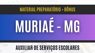 Como PASSAR no Concurso Muriaé  MG 2024  Material EXCLUSIVO para Auxiliar de Serviços Escolares [upl. by Farrish]