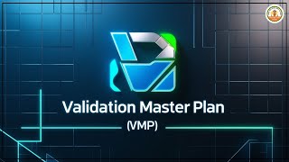 Validation Master Plan VMP [upl. by Arvie]