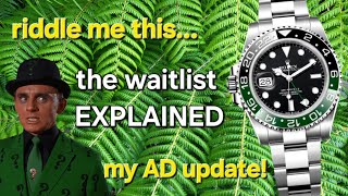 Rolex Waitlist Explained  My AD Update [upl. by Aicatsanna11]