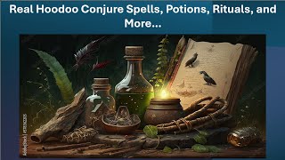 Real Hoodoo Conjure Spells Potions Rituals and More… [upl. by Romilda385]