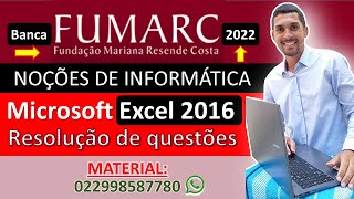 02  Microsoft Excel 2016  NOÇÕES DE INFORMÁTICA  Banca FUMARC 2022  Questões de Informática [upl. by Elsinore]