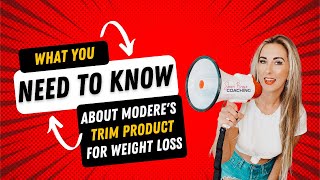 Modere TRIM  What You NEED TO KNOW  Weight Loss Transformation  Weight Loss Supplements [upl. by Hubert932]