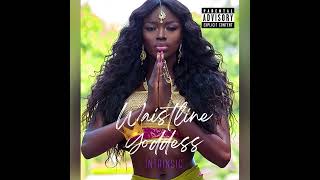 Intrinsic  Waistline Goddess Audio  Dutty Money Riddim [upl. by Cerell885]