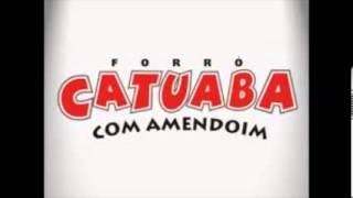 Catuaba Com Amendoim  Parabéns Meu Amor [upl. by Kira]