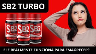 SB2 TURBO  ELE REALMENTE FUNCIONA PARA EMAGRECER [upl. by Delorenzo]