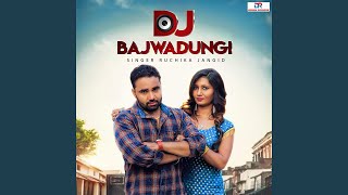 Dj Bajwadungi [upl. by Tecil]