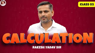 Calculation by Rakesh Yadav Sir Class 5  Calculation Tricks in Maths  SSC CGLCHSLCPO [upl. by Jehiah347]