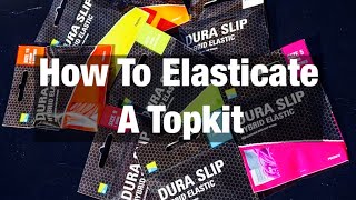 How to elasticate a top kit using the new dura slip hybrid elastic [upl. by Htrahddis30]