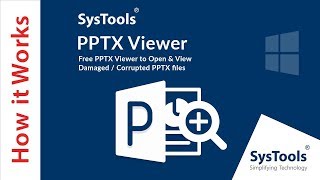 SysTools PPTX Viewer  View Damaged  Corrupt PPTX Files [upl. by Eanwahs]