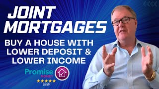 Joint Mortgages  Buy a House with Lower Deposit amp Lower Income [upl. by Aristotle]