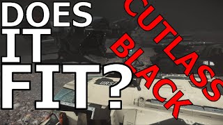 Star Citizen DOES IT FIT  CUTLASS BLACK  322 [upl. by Kaden]