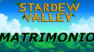 Tutorial matrimonio cómo casarse y sus ventajasinconvenientes  Stardew Valley [upl. by Stoops553]