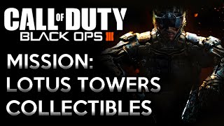 Call of Duty Black Ops 3 · Mission Lotus Towers  All Collectibles Video Guide [upl. by Clark]