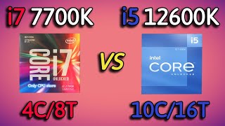 i5 12600K vs i7 7700K  Benchmark and test in 7 Games 1080p [upl. by Yzdnil]