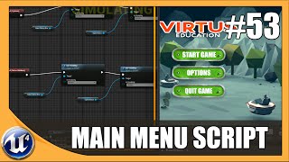 Adding Main Menu Functionality  53 Unreal Engine 4 Beginner Tutorial Series [upl. by Boyt]