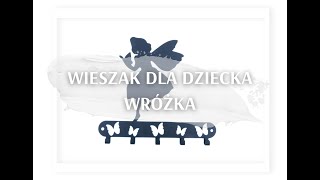 Wieszak do pokoju dziecka Wróżka [upl. by Ytsirc]