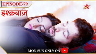 Ishqbaaz  Season 1  Episode 79  Anika soo gayi Shivaay ki baanhon mein [upl. by Nailluj975]