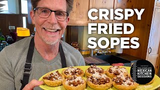 Rick Bayless Crispy Fried Sopes [upl. by Mandelbaum]