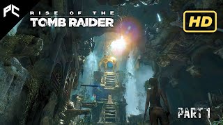 Rise of the Tomb Raider  Gameplay Walkthrough  Part 1 [upl. by Llaccm247]