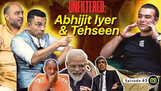 Unfiltered Politics and Bching W Abhijit Iyer Mitra amp Tehseen Poonawalla  AP Podcast 82 [upl. by Saied972]