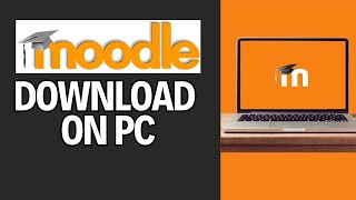 How to Download Moodle on PC 2024 [upl. by Firestone]