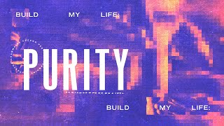 Youth Service  Build My Life Purity [upl. by Nospmas]