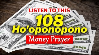 Secrets of 108 Hooponopono Money Prayer [upl. by Sunny]