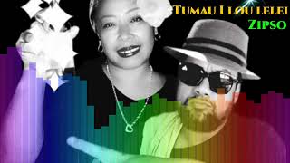 Zipso  Tumau I lou Lelei Official Audio [upl. by Murrell860]