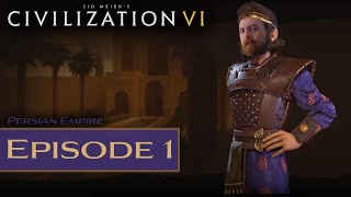 Persian Empire  Ep 1  Civilization 6 [upl. by Diba]