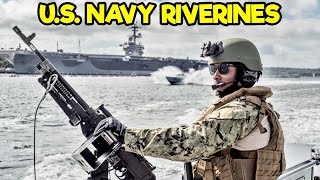 US NAVY RIVERINES  EVERYTHING YOU NEED TO KNOW [upl. by Elocen]