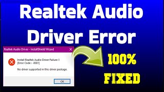 100 Fixed Install Realtek Audio Driver Failure Error Code 0001 [upl. by Nyladnohr]