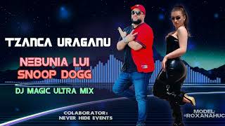 Tzanca Uraganu  Nebunia lui Snoop Dogg ❌ Sistem Nou Exclusivitate ❌ Ultra Mix [upl. by Ap402]