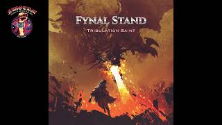 Fynal Stand  Tribulation Saint 2023 [upl. by Posehn]