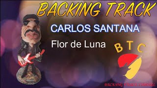 Moonflower Flor de luna Backing track 🎸 Carlos Santana [upl. by Cheng]