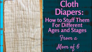 How to Stuff Cloth Diapers for Different Ages and Stages Pocket Diapers Covers Prefolds Doublers [upl. by Assilac]