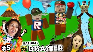 Lets Play ROBLOX 5 SAVE FAMILY OR PLAY GAMES Natural Survival Disaster w FGTEEV Duddy amp Chase [upl. by Trow]