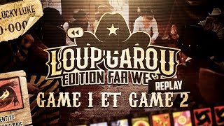 LOUPGAROU  édition Far West  Game 1 amp 2 [upl. by Jeconiah]