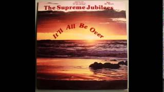 The Supreme Jubilees  Do You Believe [upl. by Meakem]