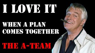 The ATeam  I Love It When a Plan Comes Together [upl. by Manfred]